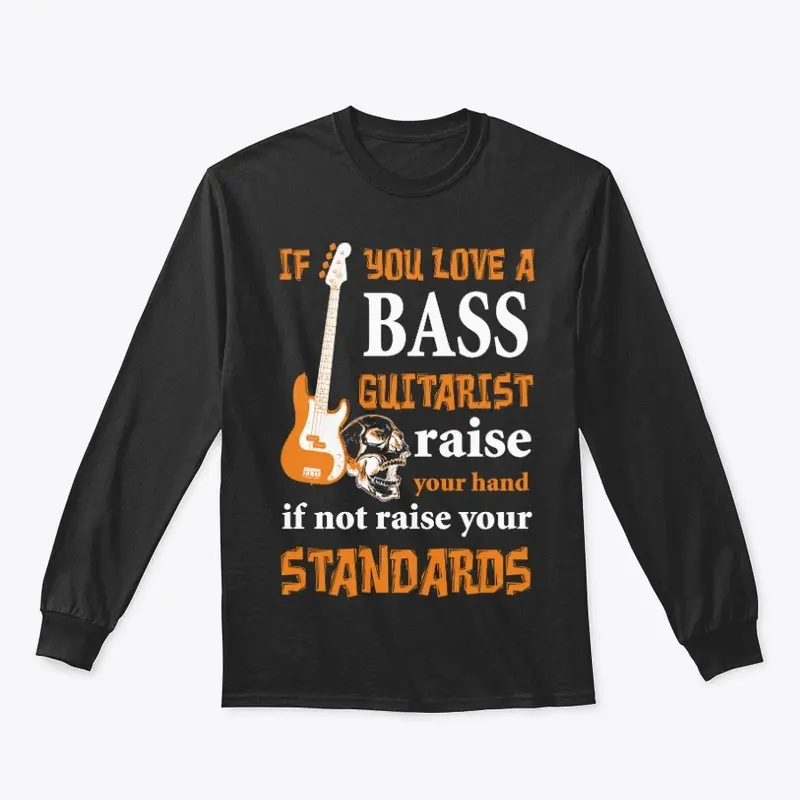 If You Love a Bass Guitarists...