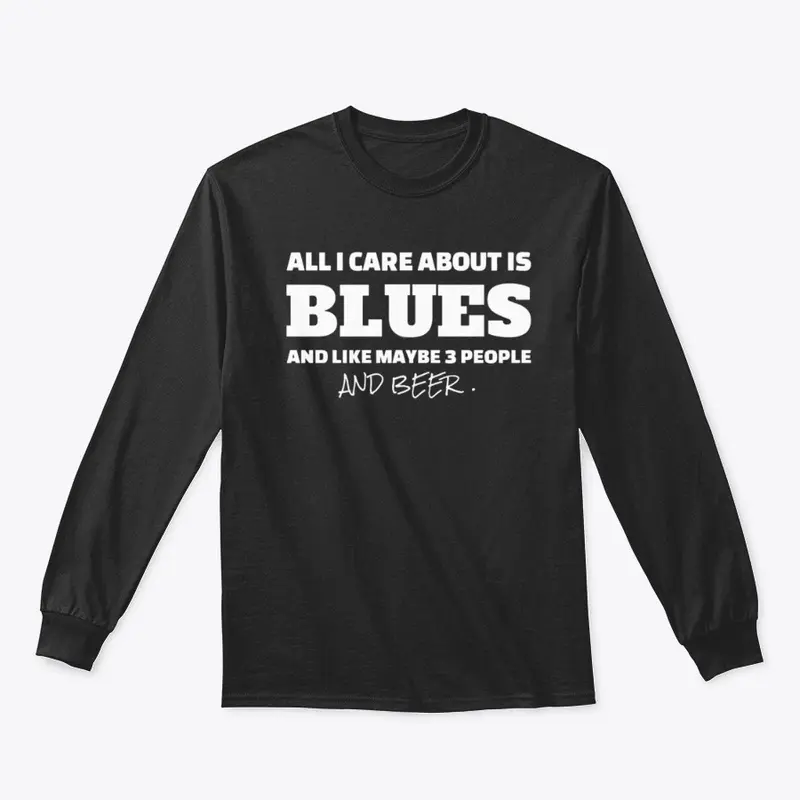 All I Care About Is Blues