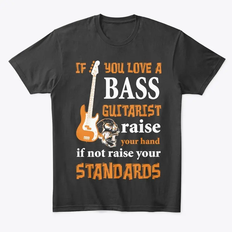 If You Love a Bass Guitarists...