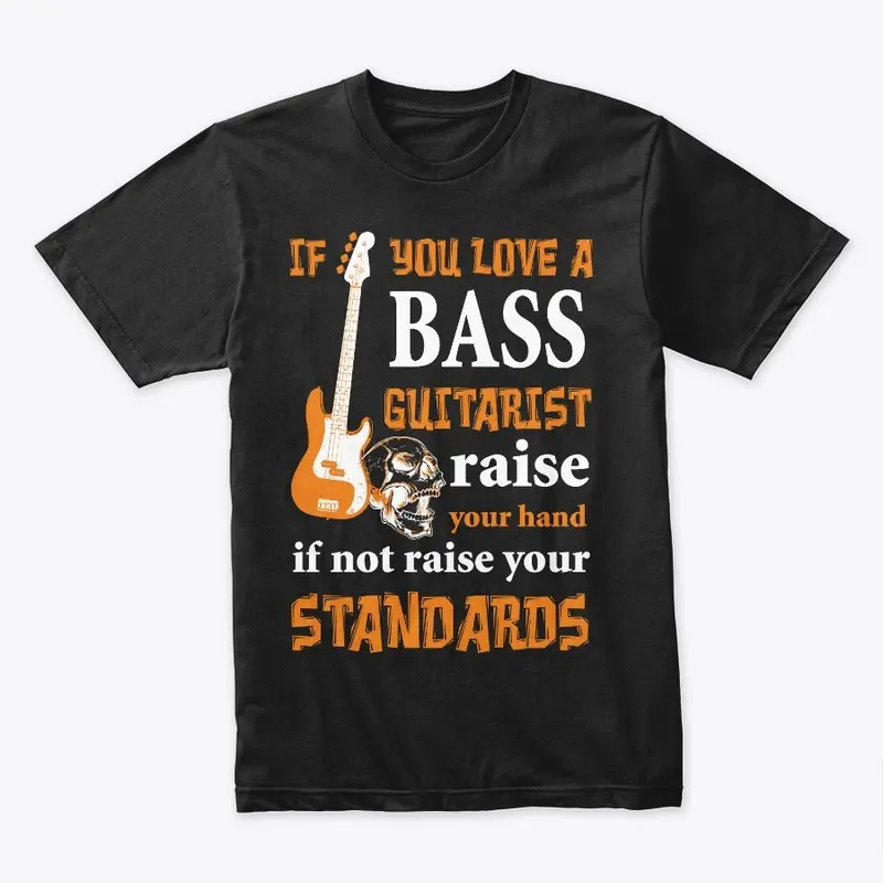 If You Love a Bass Guitarists...